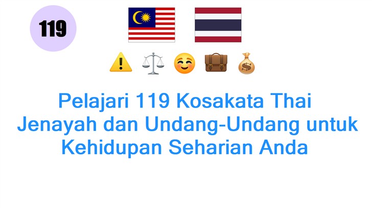 Pelajari 119 Kosakata Thai: Jenayah dan Undang-Undang untuk Kehidupan Seharian Anda